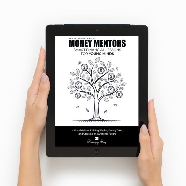 MONEY MENTORS: SMART FINANCIAL & LIFE LESSONS FOR YOUNG MINDS (EBOOK) Not Hardcover